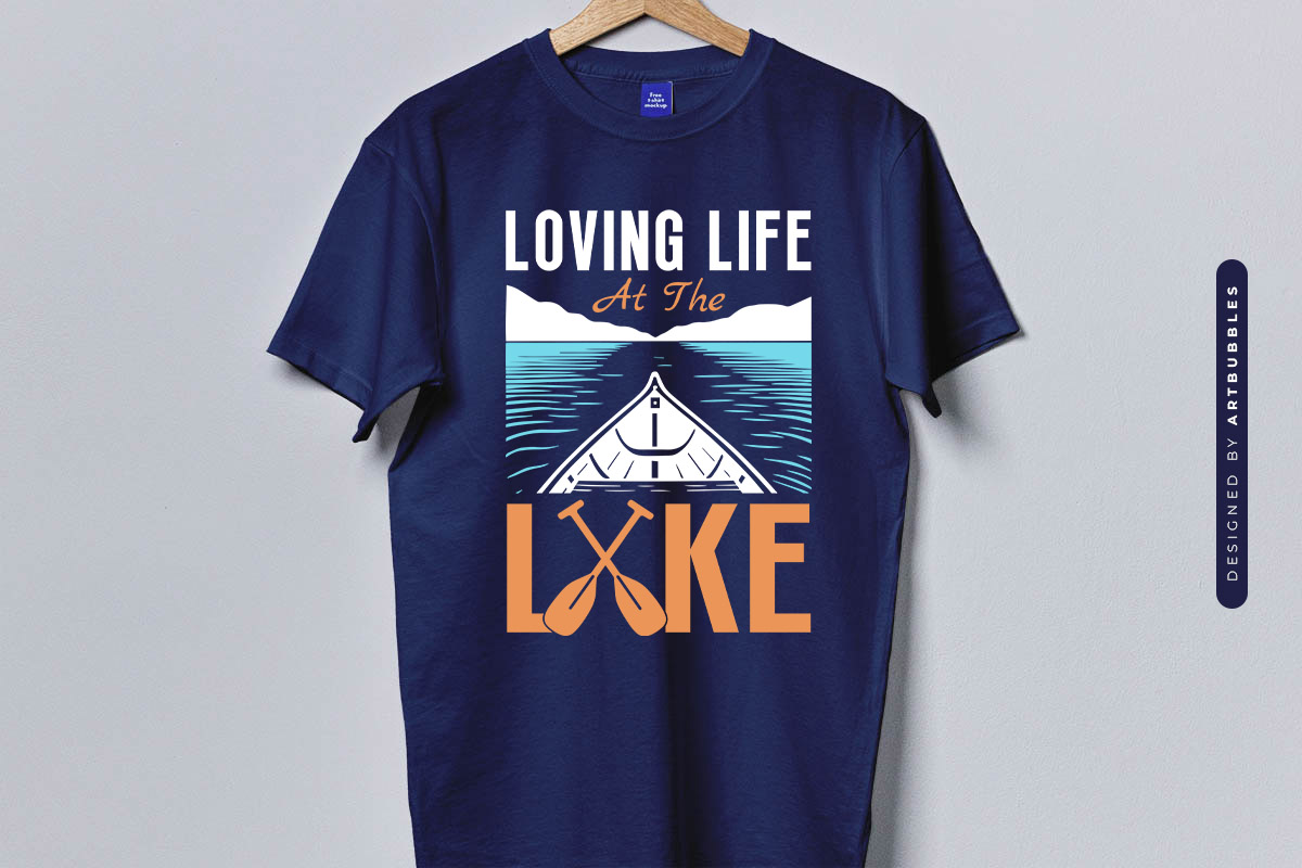 Loving Life at the Lake SVG File Blue Shirt Mockup Image.jpg