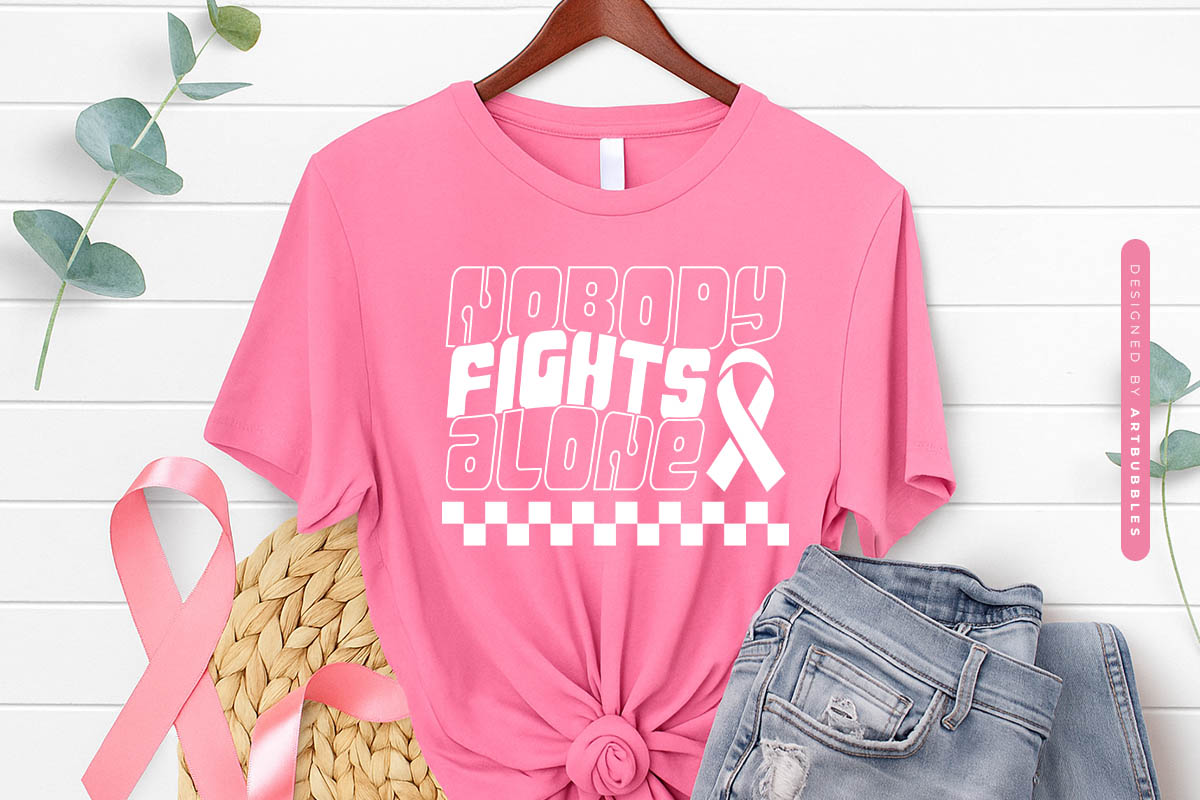 Nobody Fights Alone - Retro Breast Cancer SVG File Shirt Mockup image.jpg