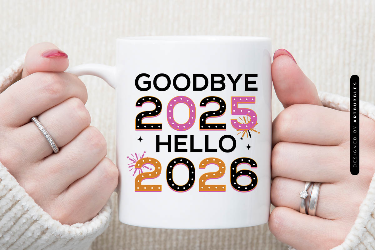 Goodbye 2025 Hello 2026 - New Year PNG Sublimation Mug Mockup Image.jpg