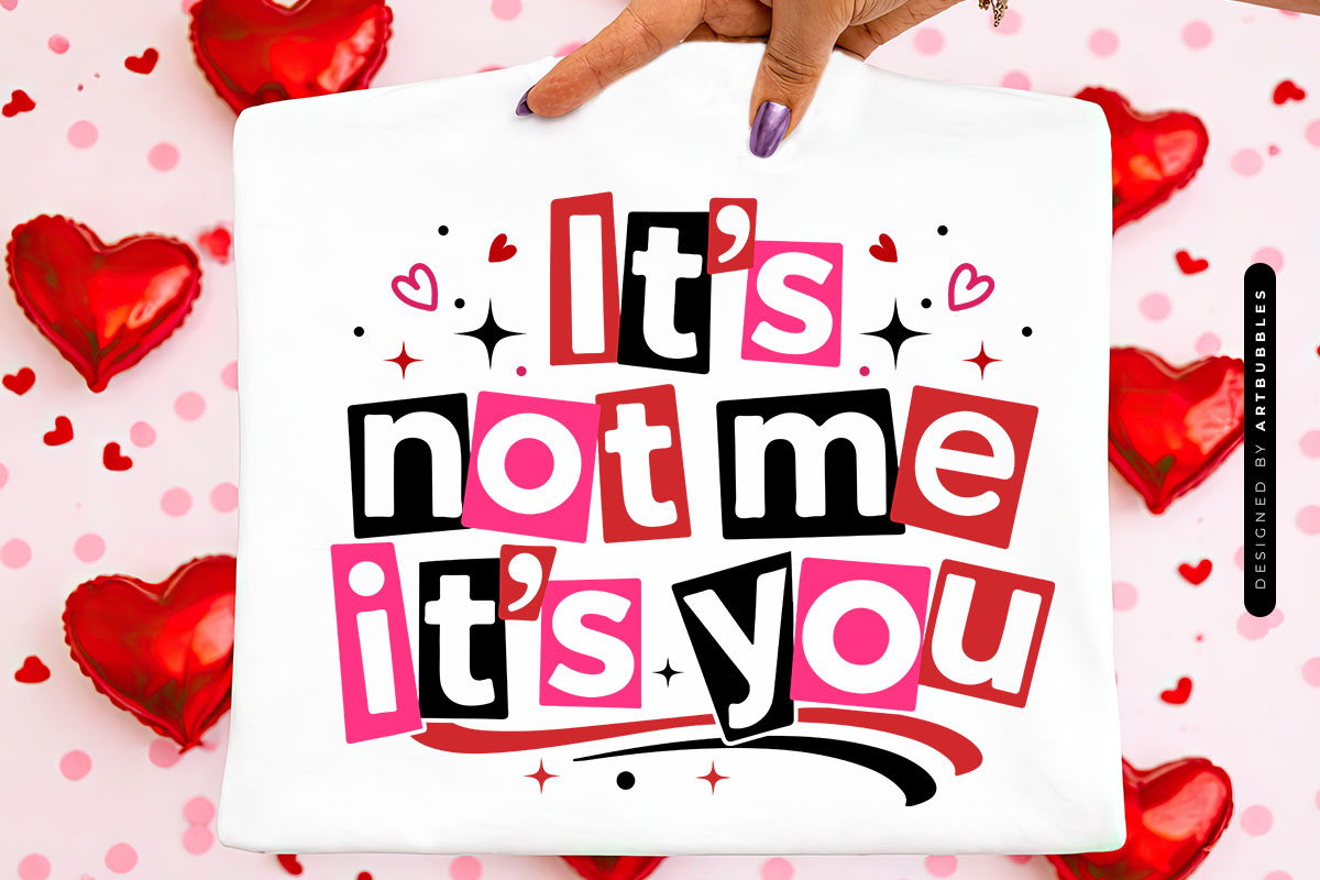 It's Not Me It Is You - Valentine's Day SVG Tote Mockup Image.jpg