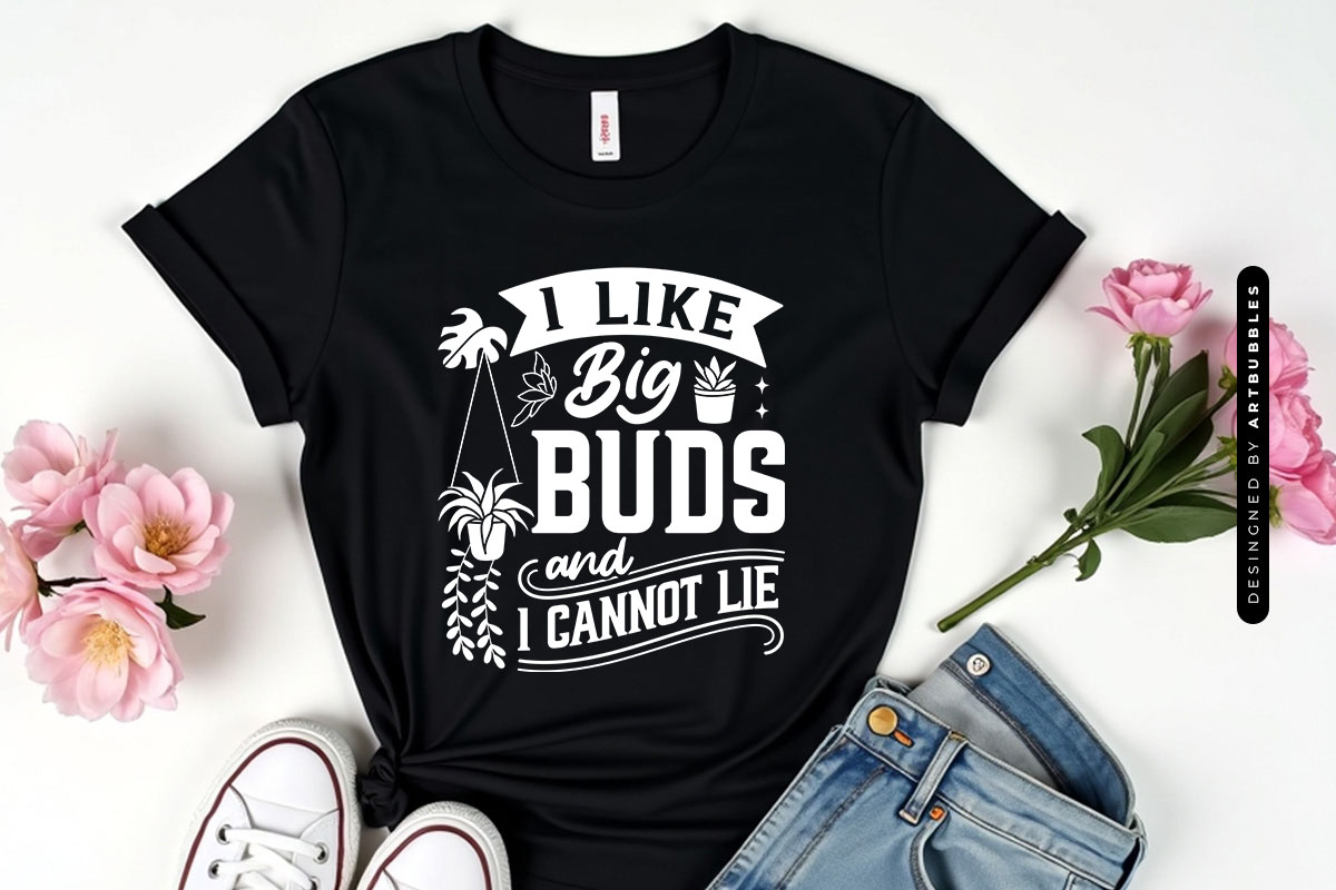 I Like Bug Buds and I cannot Life - Plant SVG Shirt Mockup Image.jpg