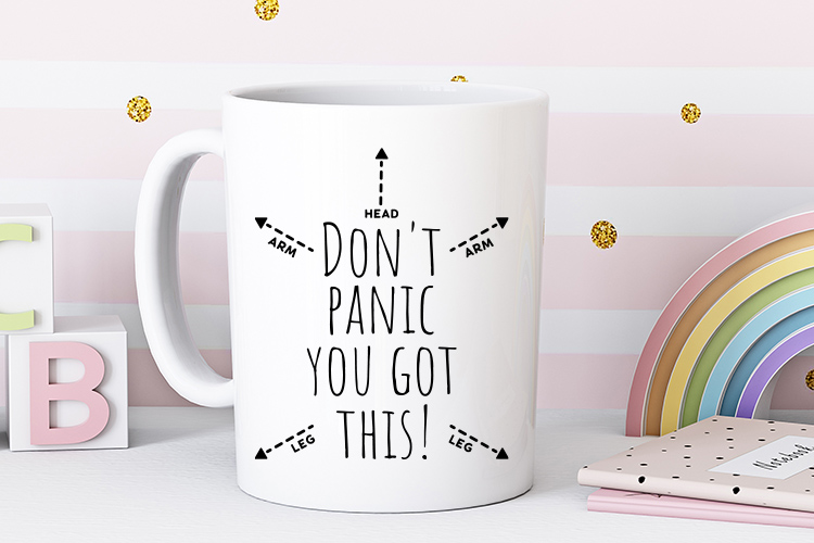 Don't Panic You Got This - Baby Design SVG Mug Mockup Image.jpg