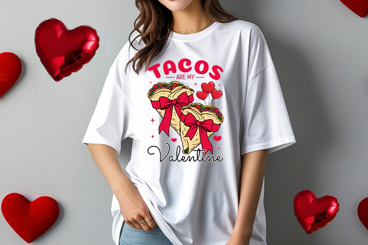 Tacos Are My Valentine Coquette Sublimation Design Tshirt Mockup Image.jpg