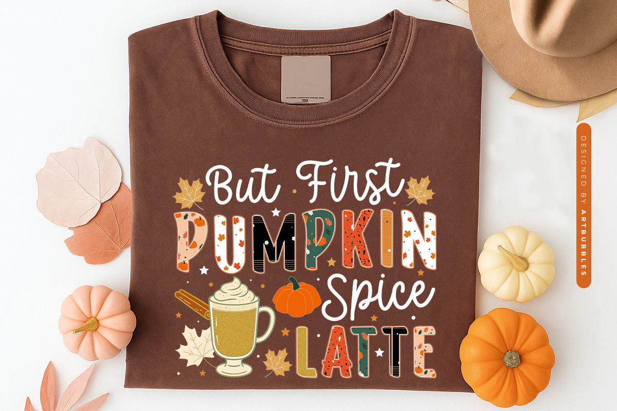 But First Pumpkin Spice Latte - Preppy Fall Sublimation Tshirt Mockup Image.jpg
