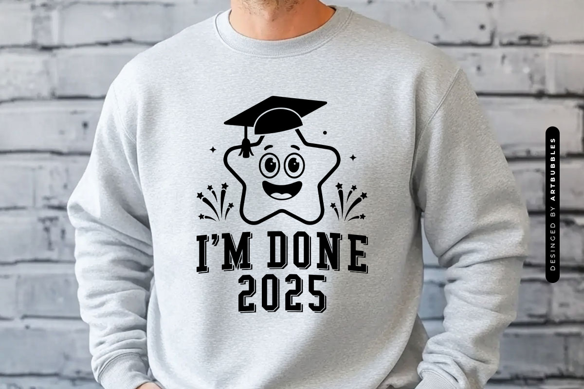 I'm Done 2025 - Funny Graduation SVG Design Tshirt Mockup Image.jpg