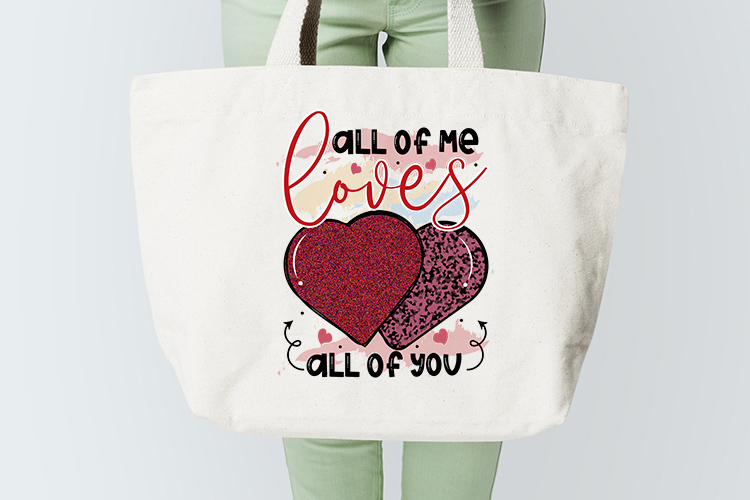 All of Me Loves All of You, Valentine Sublimation Preview 04.jpg