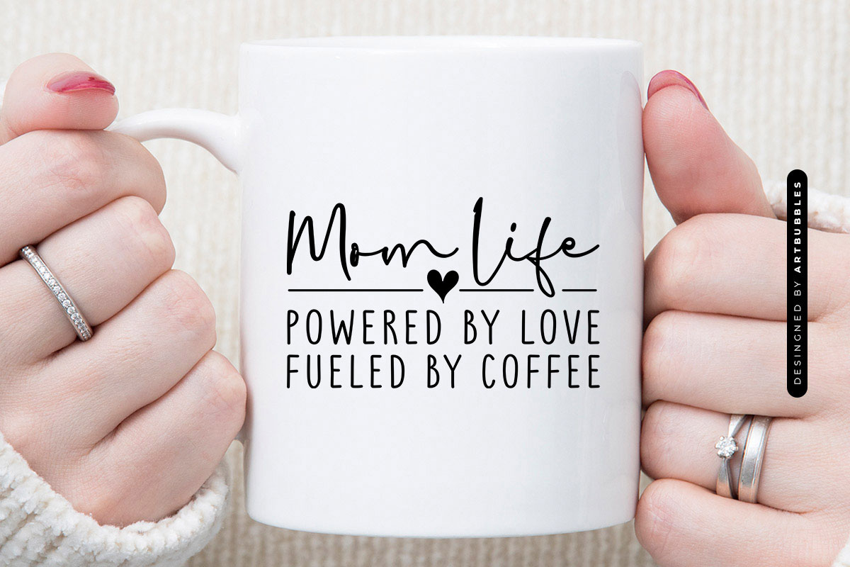 Mom Life Powered By Love Fueled By Coffee SVG Design Mug Mockup Image.jpg