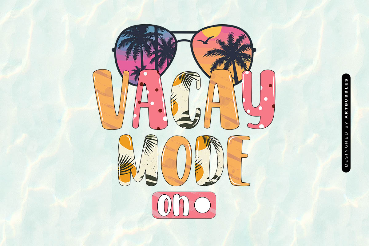 Vacay Mode On - Summer Sublimation PNG Image.jpg
