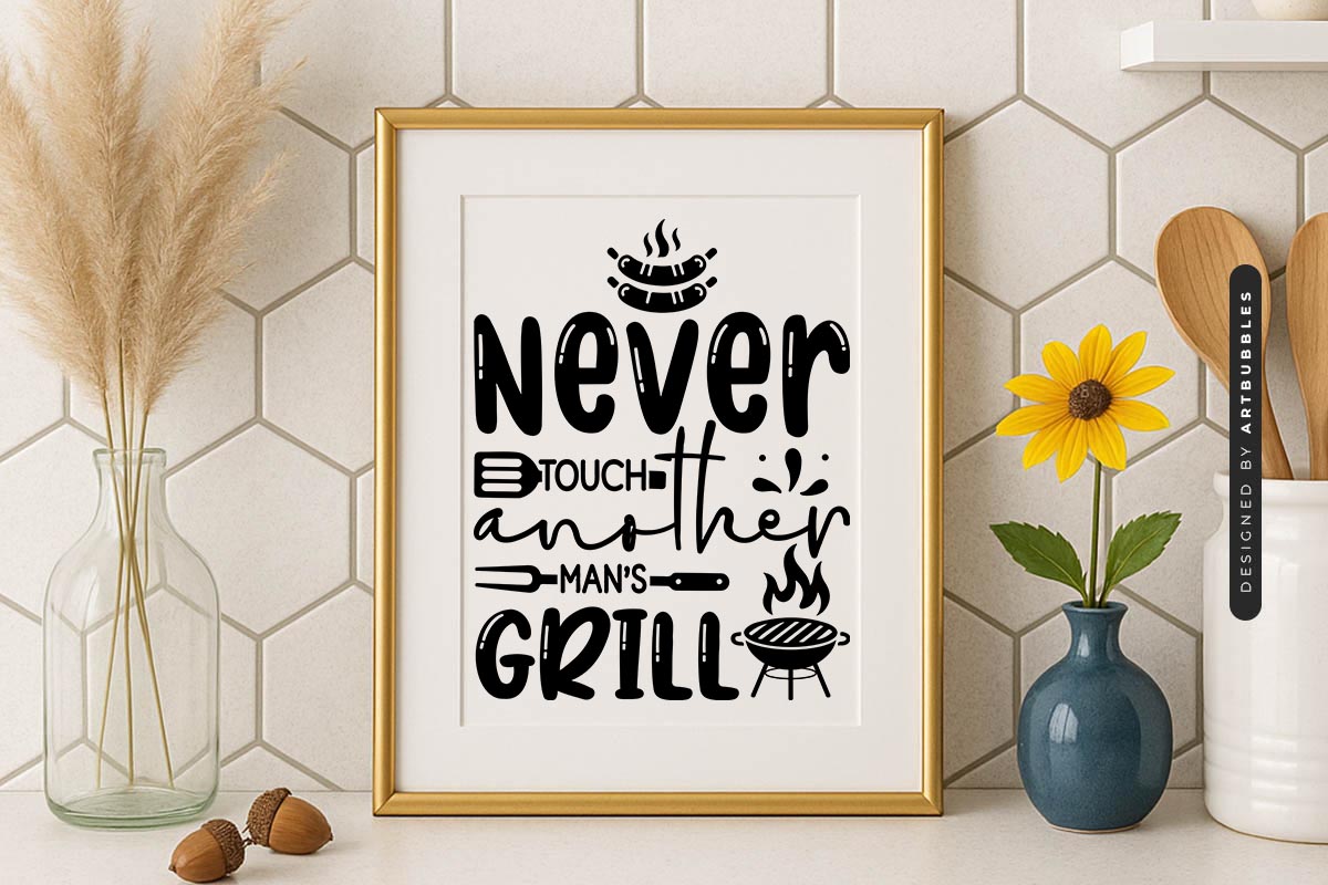 Never Touch Another Man's Grill SVG Funny Sign Mockup Image.jpg