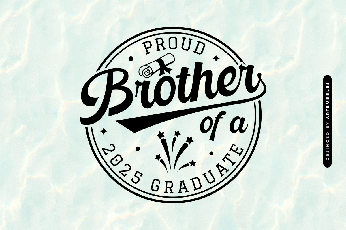 Proud Brother of a 2025 Graduate SVG Design Image.jpg