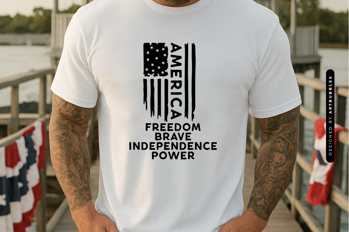 America Freedom Brave Independence Power - 4th of July SVG T-shirt Mockup Image.jpg