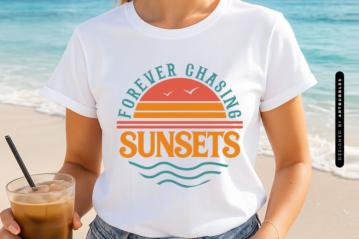 Forever Chasing Sunsets - Summer Quote SVG