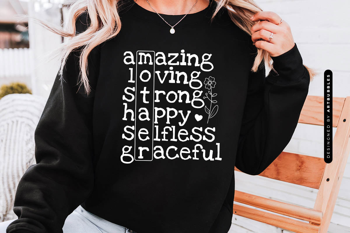 Amazing Loving Strong Happy Selfless Mother SVG Sweatshirt Mockup Image.jpg