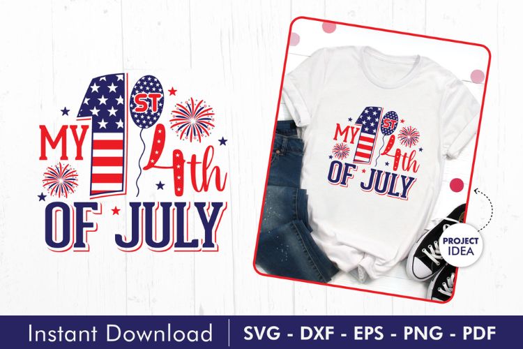 My 1st 4th of July SVG Cricut