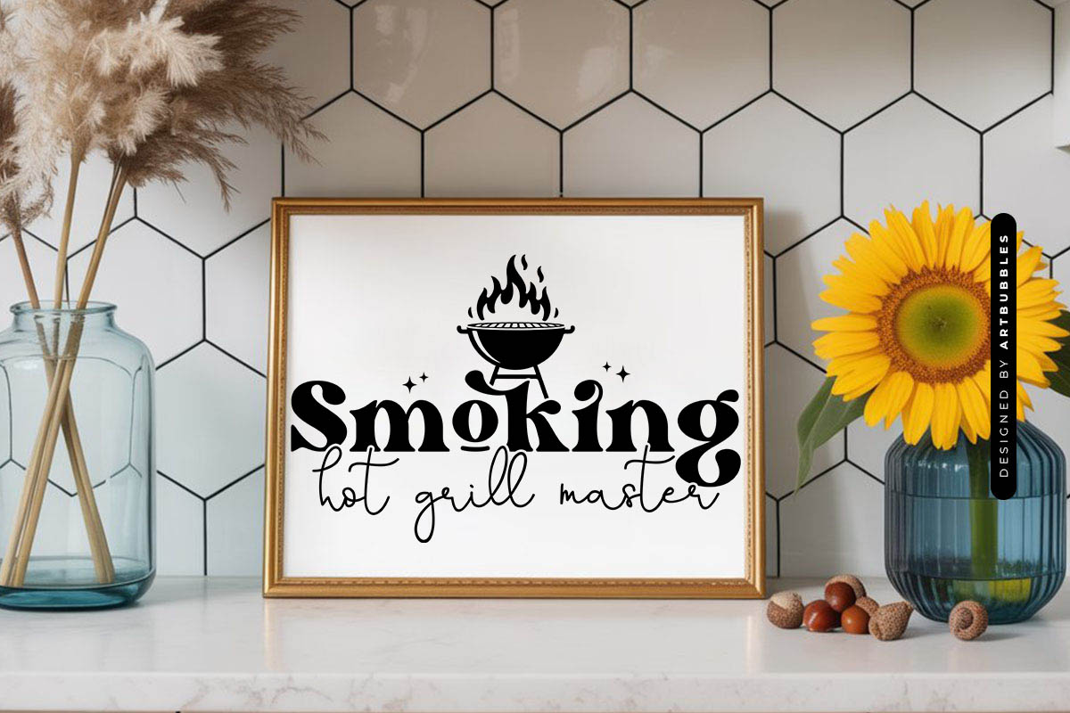 Smoking Hot Grill Master SVG File Sign Mockup Image.jpg