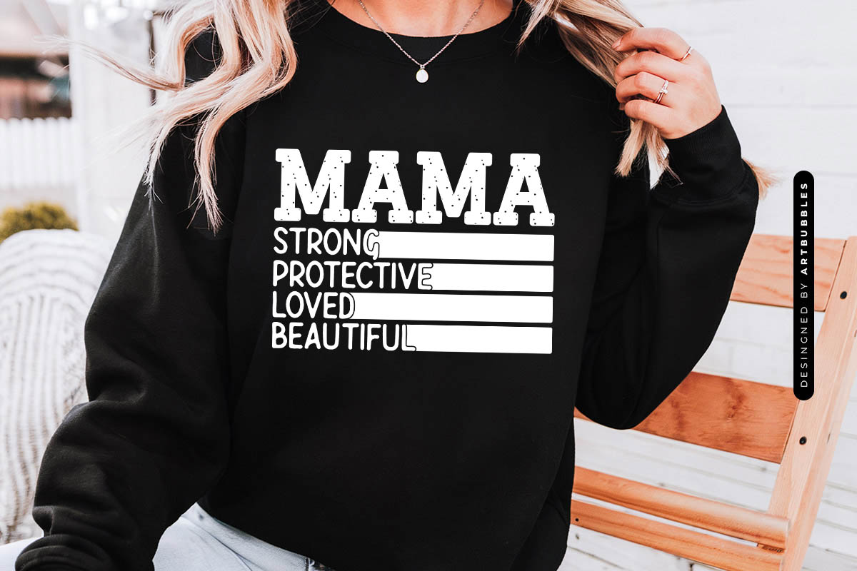 Mama Strong Protective Loved Beautiful - Mother's Day SVG Tshirt Mockup Image.jpg