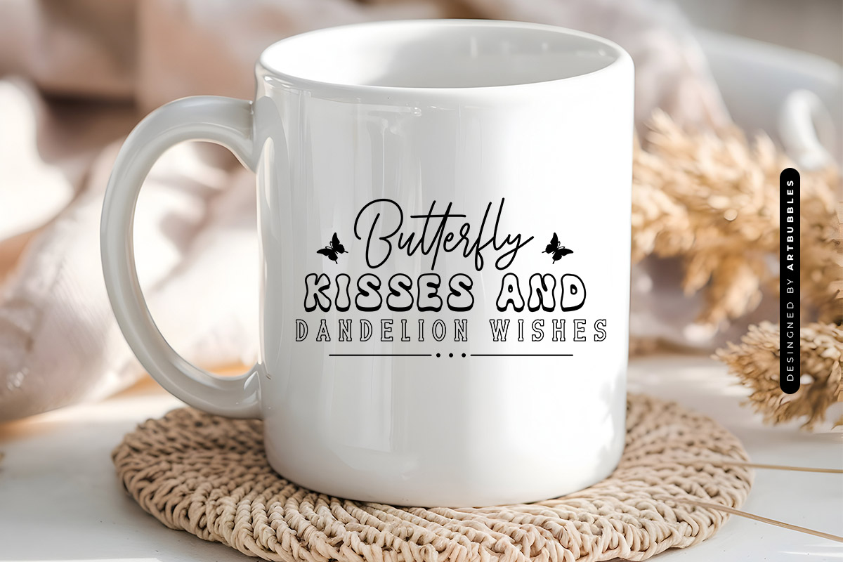 Butterfly Kisses and Dandelion Wishes SVG Design Mug Mockup image.jpg
