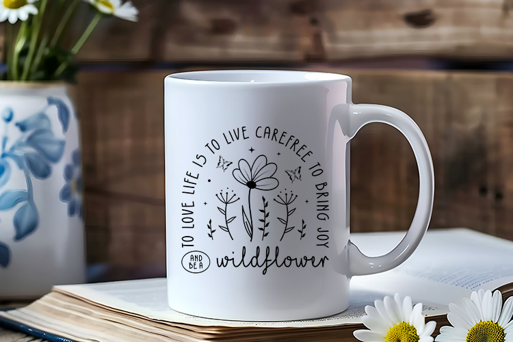 To Love Life is To Live Carefree And Be a Wildflower SVG Mug Mockup Image.jpg