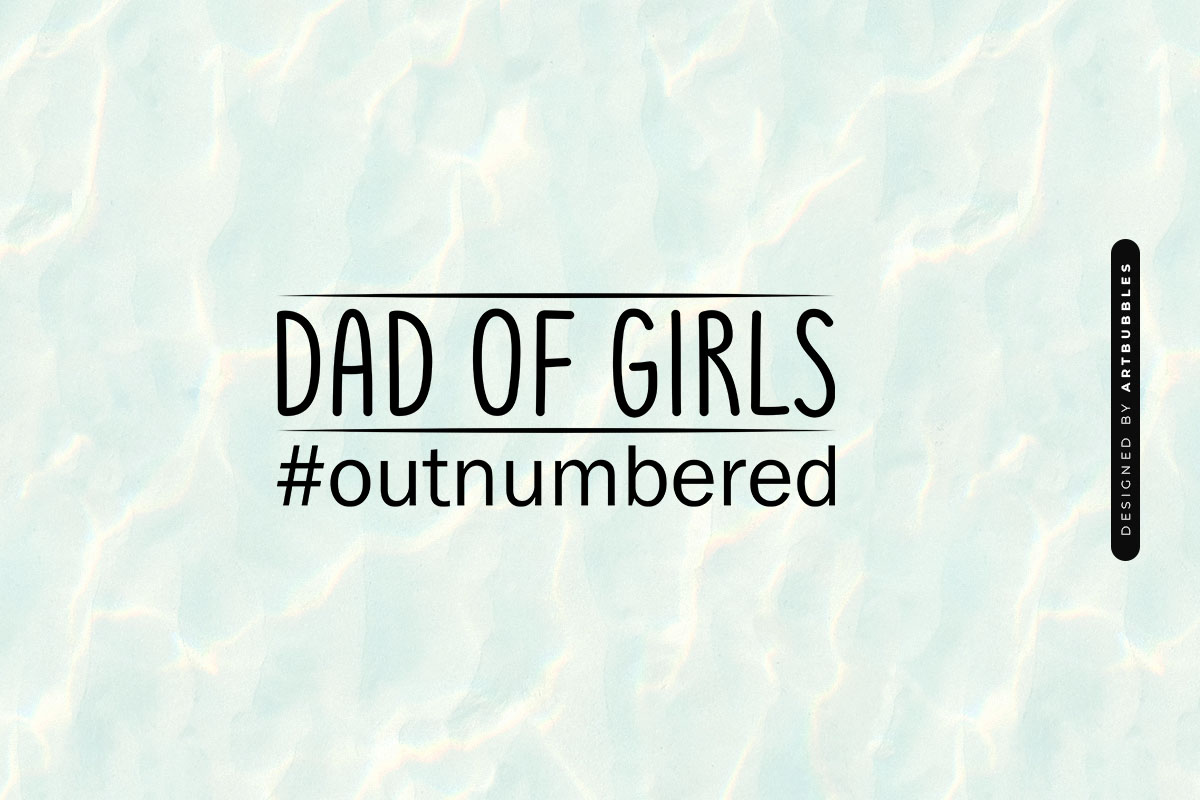 Dad Of Girls - Father's Day Cricut SVG Image.jpg