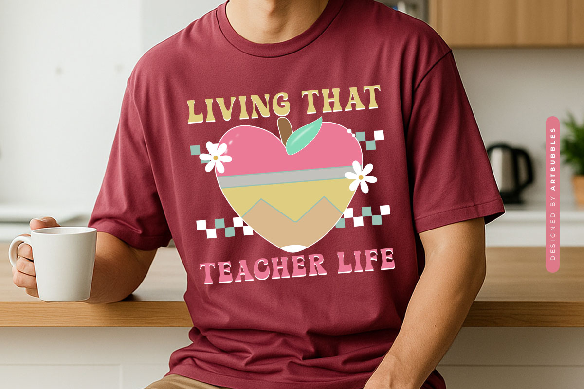 Living That Teacher Life Retro Sublimation Shirt Mockup Image.jpg