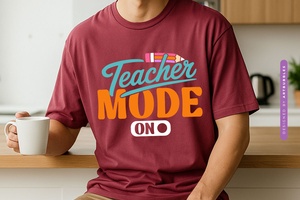 Teacher Mode On Flower SVG Tshirt Mockup Image.jpg
