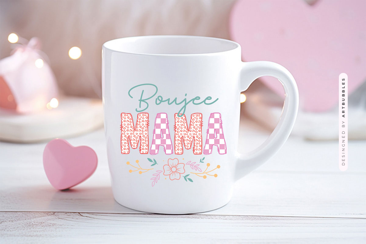 Boujee Mama - Mothers Day Sublimation Design Mug Mockup Image.jpg