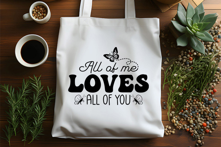 All of Me Loves All of You - Butterfly SVG Tote Bag Mockup Image.jpg