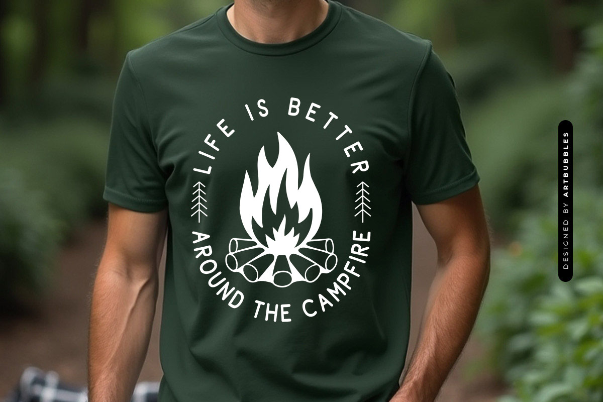 Life is Better Around the Campfire - SVG Camping T-shirt Mockup Image.jpg