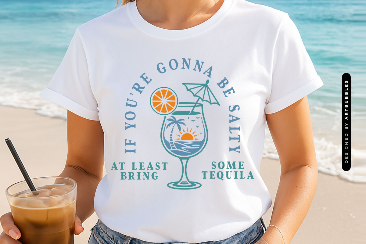 If You're Gonna Be Salty - Summer Drink SVG Shirt Mockup Image.jpg