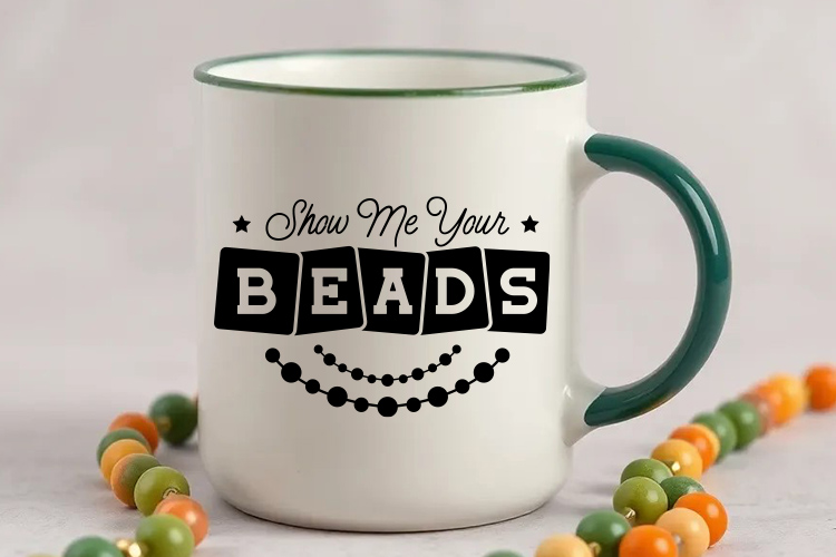 Show Me Your Beads - Mardi Gras Cut File SVG Mug Mockup Image.jpg