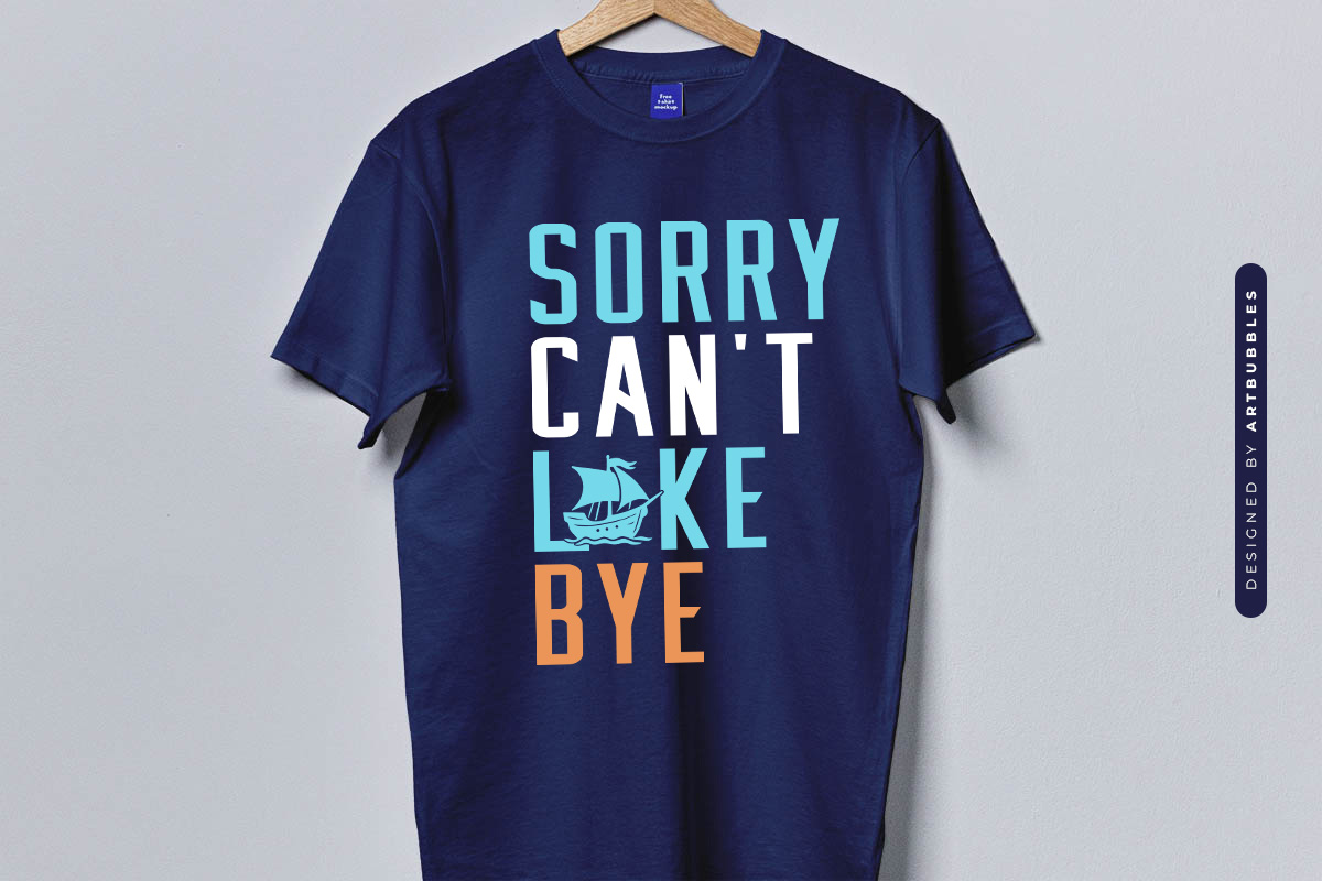 Sorry Can't Lake Bye SVG Funny Blue Shirt Mockup Image.jpg