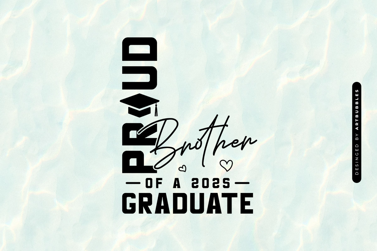 Proud Brother Of A 2025 Graduate SVG File Image.jpg