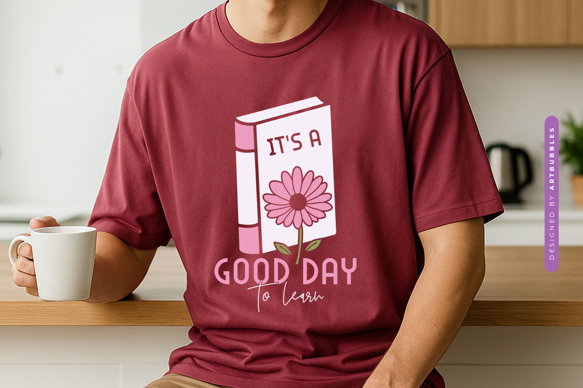 It's a Good Day to Learn - Floral Teacher SVG