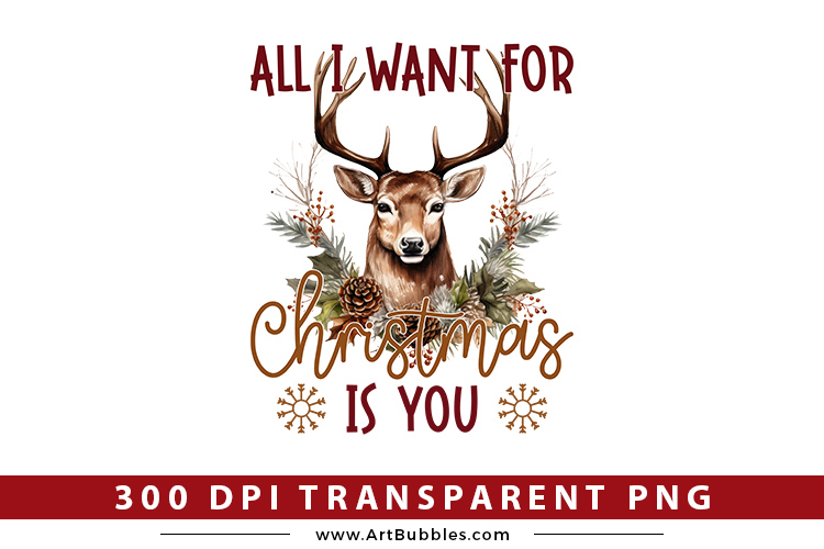 All I Want for Christmas is You PNG Sublimation