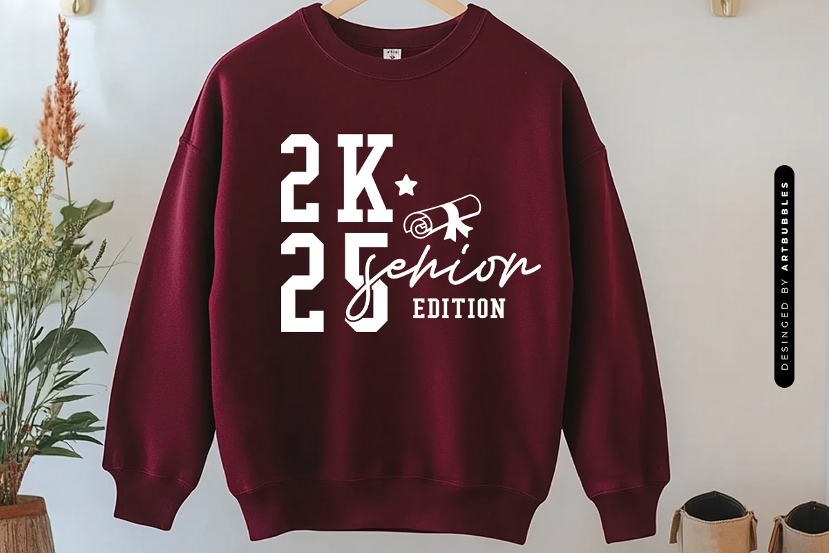 2k25 Senior Edition - Graduation SVG File Sweatshirt Mockup Image.jpg