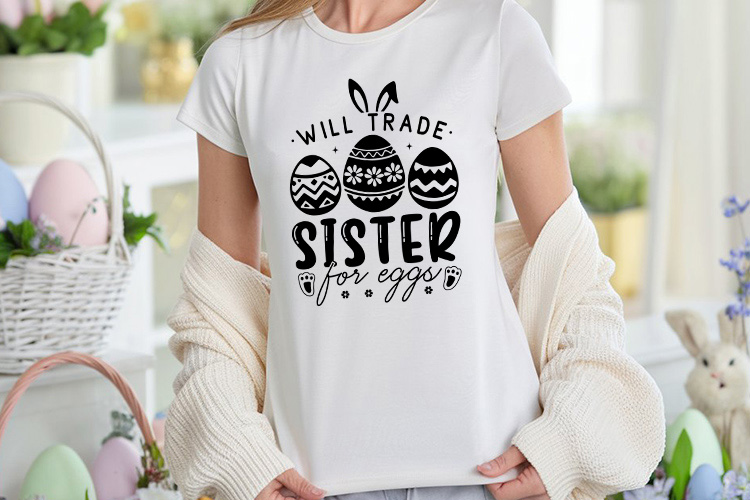 Will Trade Sister for Eggs - Easter SVG File Shirt Mockup Image.jpg