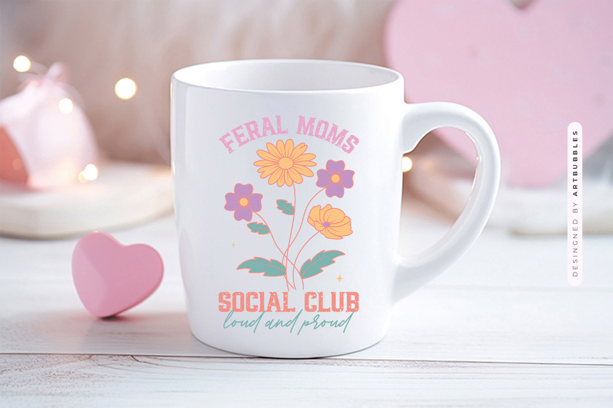 Feral Moms Social Club - Mothers Day Sublimation Mug Mockup Image.jpg