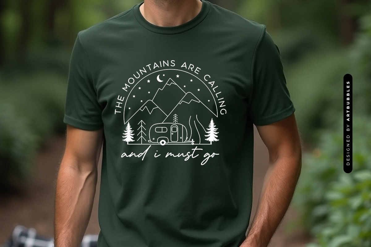 The Mountains Are Calling and I Must Go - Camping SVG T-shirt Mockup Image.jpg