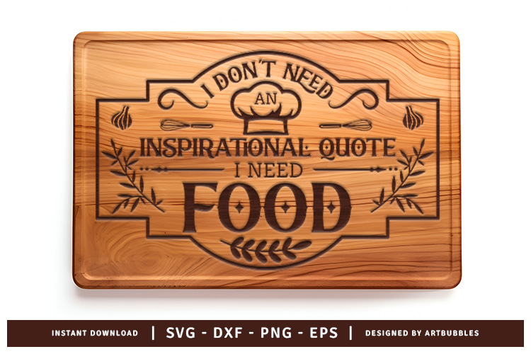 I Don't Need an Inspirational Quote Cutting Board SVG Image.jpg