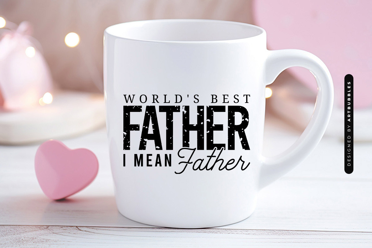 World's Best Farter I Mean Father - Funny Fathers Day SVG Mug Mockup Image.jpg