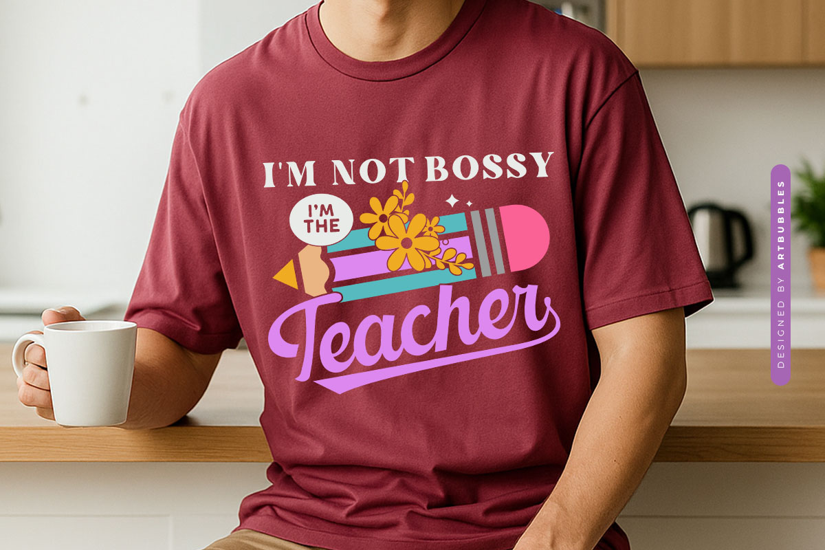 I'm Not Bossy I'm the Teacher Floral SVG Funny Shirt Mockup Image.jpg