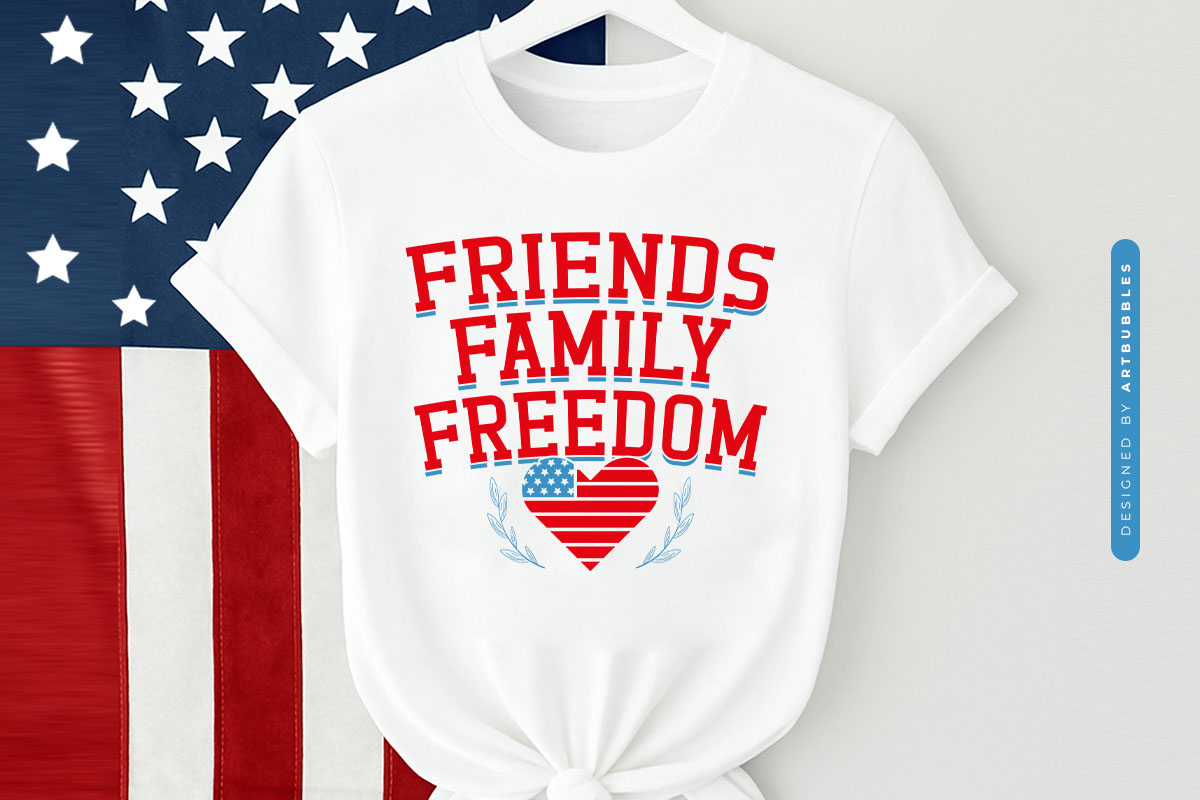 Friends Family Freedom - Funny 4th of July SVG