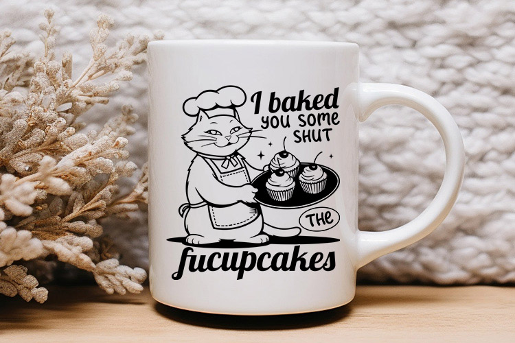 I Baked You Some Shut the Fucupcakes - Funny Cat SVG Mug Mockup Image.jpg