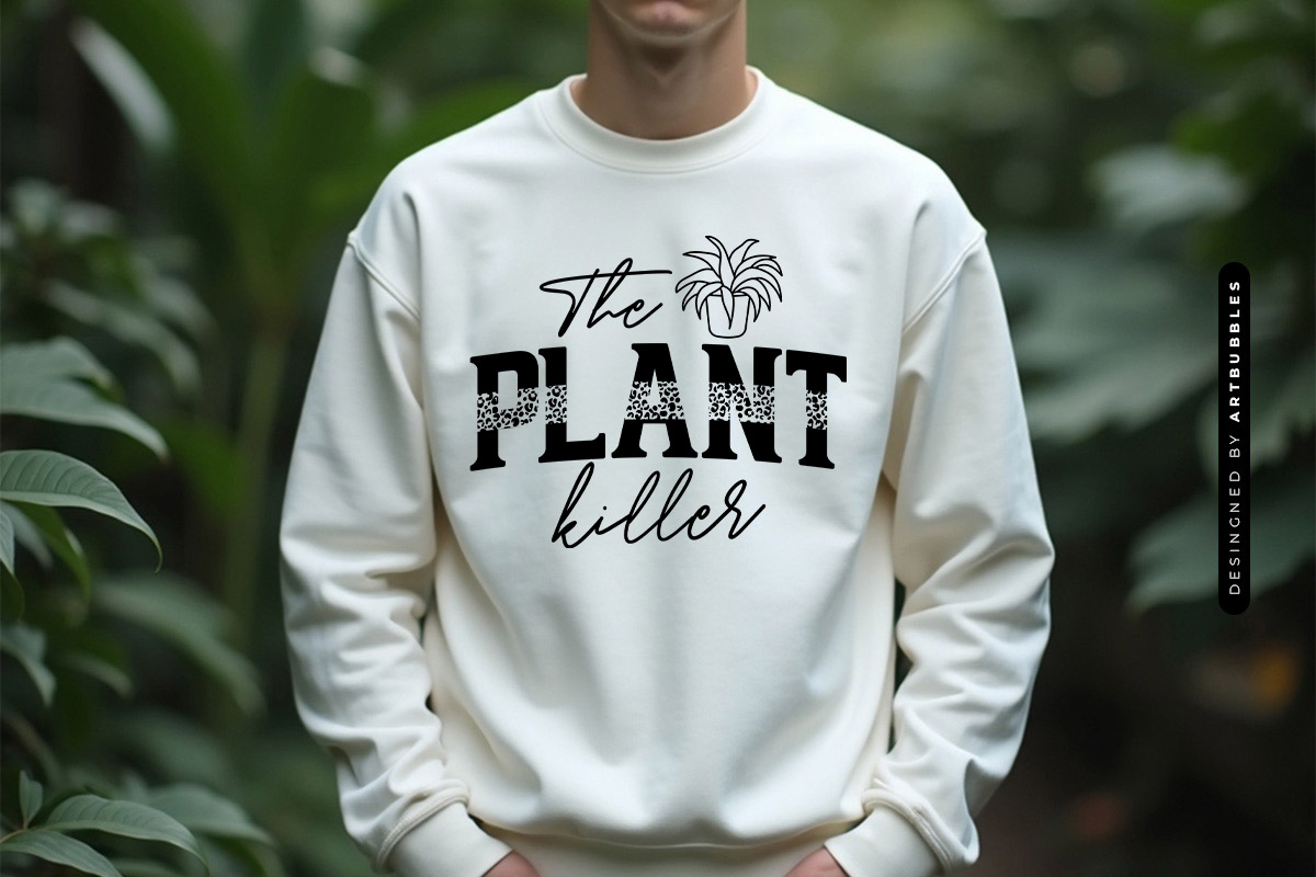 The Plant Killer SVG for Cricut