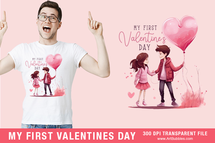 My First Valentine's Day - Sublimation T Shirt Design