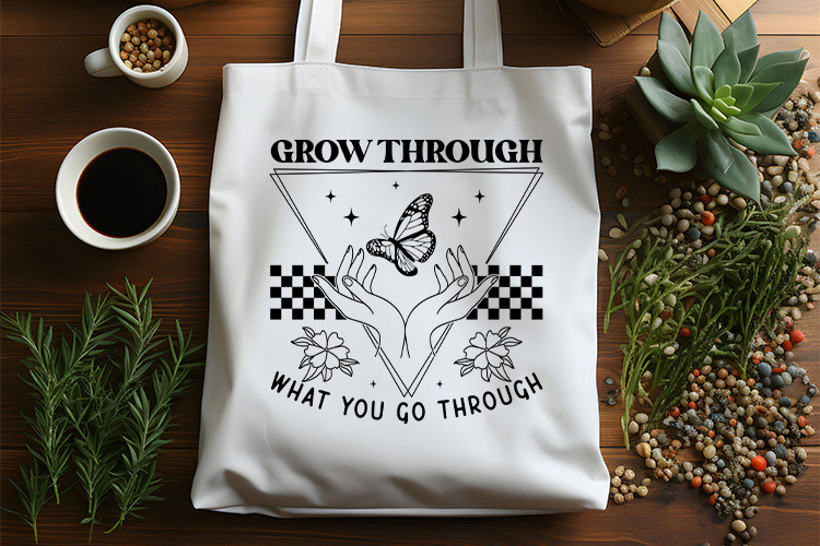 Grow Through What Go Through - Butterfly SVG File Tote Bag Mockup Image.jpg