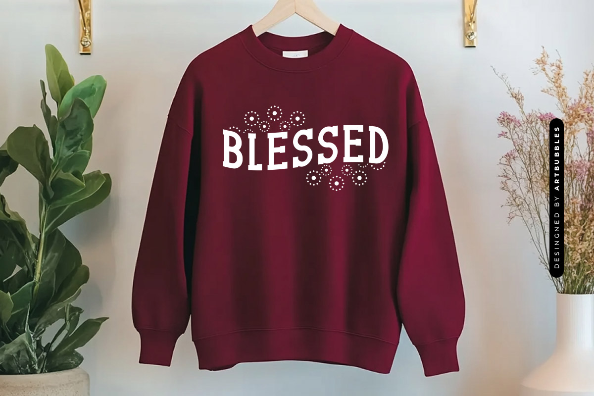 Blessed - Dandelion SVG for Cricut & Silhouette Sweatshirt Mockup Image 2.jpg