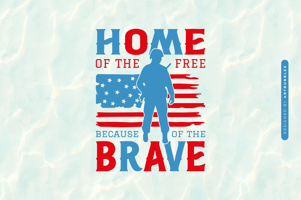 Home of the Free Because of the Brave - SVG 4th of July Image.jpg