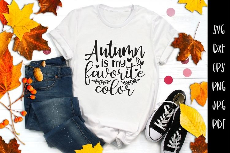 Autumn is My Favorite Color - Fall SVG