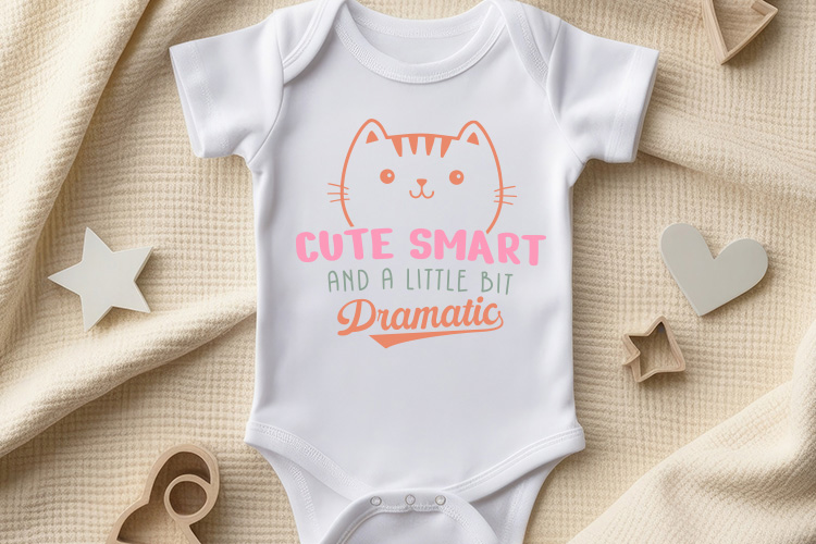 Baby SVG File - Cute Smart and A Little Bit Dramatic Toddler Mockup Image.jpg